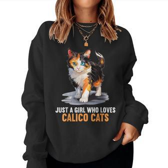 Just A Girl Who Loves Calico Cats Calico Cat Women Sweatshirt - Monsterry CA