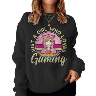 Just A Girl Who Loves Gaming Saying Anime Outfit Gamer Nerds Women Sweatshirt - Monsterry CA