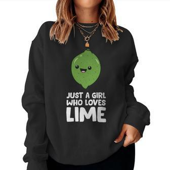 Just A Girl Who Loves Lime Love Sour Lime Women Sweatshirt - Monsterry