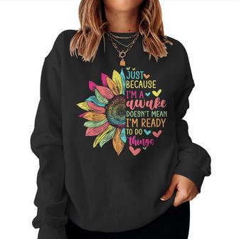 Just Because I'm Awake For Tweens & Ns Retro Groovy Women Sweatshirt - Monsterry DE