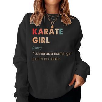 Karate Girl Definition Karate Lover For Girls Women Sweatshirt - Thegiftio UK