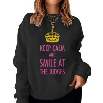 Keep Calm And Smile At The Judges Pink Pageant Mom Women Sweatshirt - Monsterry UK