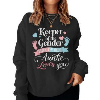 Keeper Of The Gender Loves Aunt You Auntie Baby Announcement Women Sweatshirt | Mazezy CA