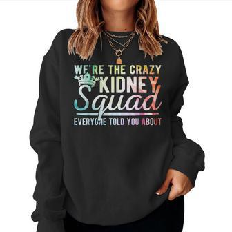 Kidney Squad Nephrology Nurse Dialysis Technician Women Sweatshirt - Thegiftio UK