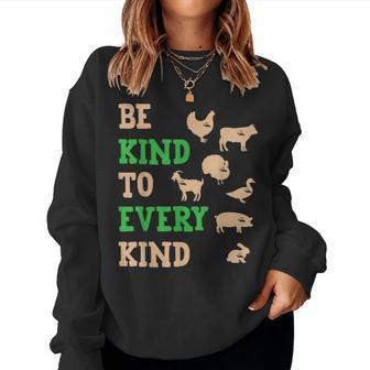 Be Kind To Every Kind Animal Friendly Women Sweatshirt - Monsterry