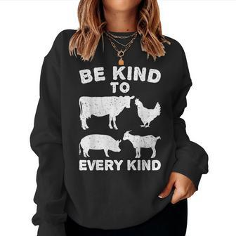 Be Kind To Every Kind Animal Lover Vegan Mm Women Sweatshirt - Monsterry DE