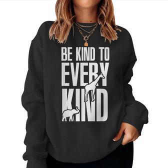 Be Kind To Every Kind Animal Lover Vegan Mp Women Sweatshirt - Monsterry CA