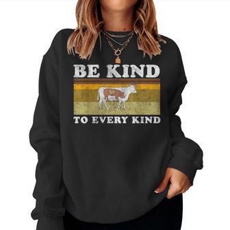 Be Kind To Every Kind Animal Vegan Vegetarian Retro Vintage Women Sweatshirt - Monsterry