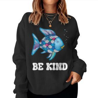 Be Kind Rainbow Fish Teacher Life Teaching Back To School Women Sweatshirt | Mazezy CA
