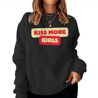 Kiss More Girls I Like Girls Lesbian Family Women Sweatshirt - Thegiftio UK