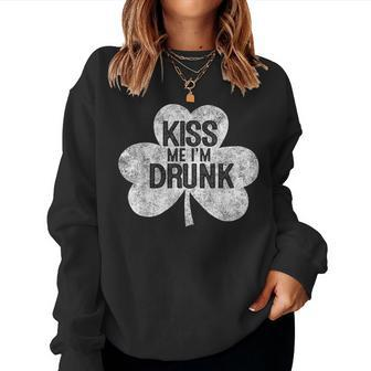 Kiss Me I'm A Drunk St Patrick's Day Women Sweatshirt - Monsterry