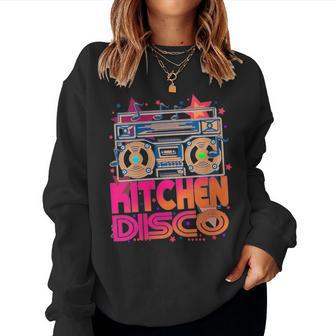 Kitchen Disco 70'S 80'S Disco Themed Vintage Retro Seventies Women Sweatshirt - Monsterry CA