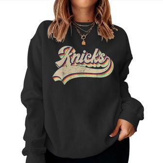 Knicks Name Vintage Retro Boy Girl Women Sweatshirt - Seseable