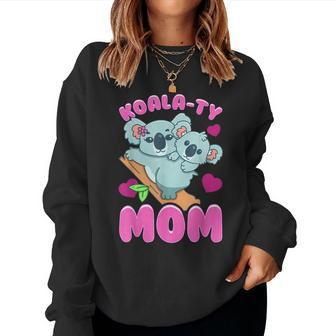 Koala-Ty Mom Cute & Tender Theme For Mother’S Day Women Sweatshirt - Monsterry