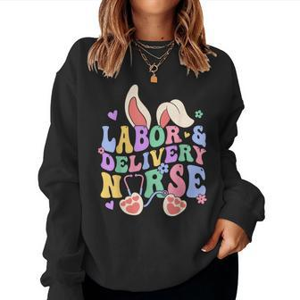 Labor And Delivery Nurse Bunny L&D Nurse Happy Easter Day Women Sweatshirt | Mazezy DE