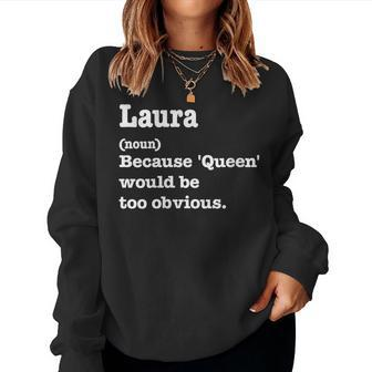 Laura Sarcasm Queen Custom Laura Women's Women Sweatshirt | Mazezy DE