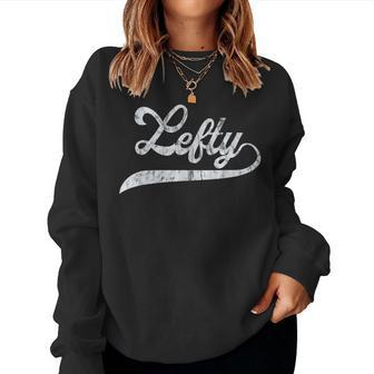 Lefty Left Handed Proud Woman Retro Softball Retro Women Sweatshirt - Monsterry DE