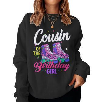 Let's Roll Cousin Of The Birthday Girl Roller Skate Birthday Women Sweatshirt - Thegiftio UK