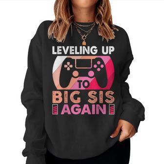 Leveling Up To Big Sis Again Promoted To Big Sister Again Women Sweatshirt - Monsterry CA