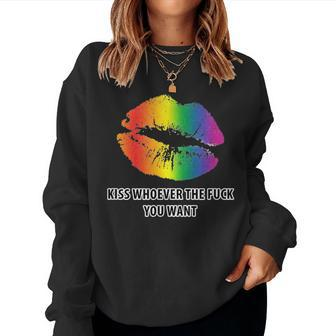 Lgbt Rainbow Kiss Whoever The Fuck You Want Women Sweatshirt - Monsterry UK