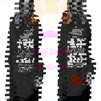 Lil Miss 2Nd Grade Grad Last Day Of School Graduation Women Sweatshirt | Mazezy