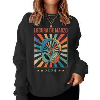 Locura De Marzo 2024 Music Lover Trending Quote Mens Women Sweatshirt - Monsterry AU