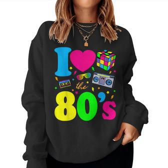 I Love The 80S Clothes For And Party Women Sweatshirt - Thegiftio UK