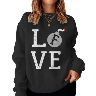 Love F Bombs Fbomb For Moms Dads Women Women Sweatshirt - Monsterry