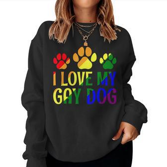 I Love My Gay Dog Rainbow Flag Supportive Ally Inclusive Women Sweatshirt - Monsterry