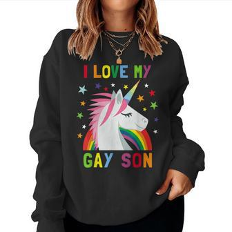 I Love My Gay Son Unicorn Rainbow Parent Of Gay Child Women Sweatshirt - Monsterry