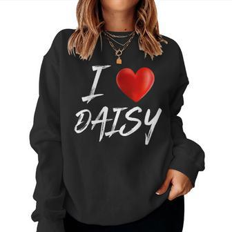 I Love Heart Daisy Family Name T Women Sweatshirt - Seseable