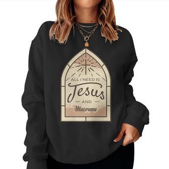 I Love Jesus And Macrame Hobby Lover Christian Women Sweatshirt - Monsterry AU