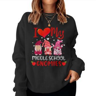 I Love My Middle School Gnomies Valentine's Day Teacher Women Sweatshirt - Seseable