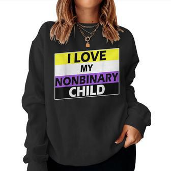 I Love My Nonbinary Child Lgbt Non Binary Awareness Dad Mom Women Sweatshirt - Monsterry DE