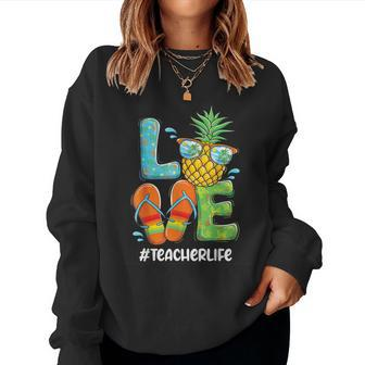 Love Pineapple Summer Teacher Life Women Sweatshirt - Monsterry DE