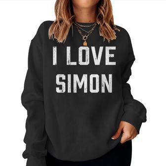 I Love Simon Family Son Daughter Boy Girl Baby Name Women Sweatshirt - Seseable
