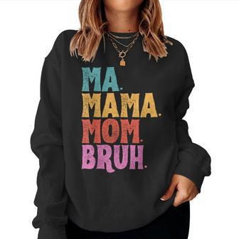 Ma Mama Mom Bruh Vintage Mother Women Sweatshirt - Thegiftio UK