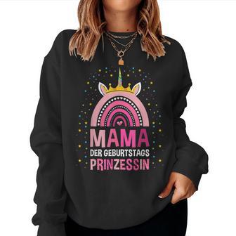 Mama Der Geburtstags Prinzessin Einhorn Sweatshirt Frauen - Geschenkecke