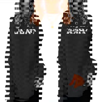 Mamacita Outfit Mom Women Sweatshirt | Mazezy
