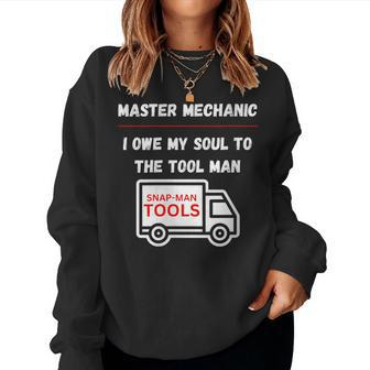 Master Mechanic I Owe My Soul Dad Mechanics Sarcastic Women Sweatshirt - Monsterry UK