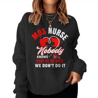 Mds Nurse Mds Nursing Mds Nurses Women Sweatshirt - Thegiftio UK