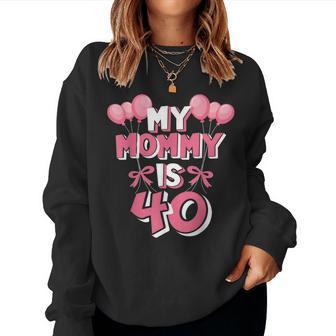 Meine Mama Ist 40 Jahre Alt Mutter Hat Ihr 40Th Birthday Sweatshirt Frauen - Geschenkecke