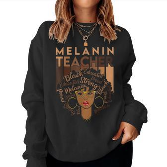 Melanin Teacher Black History Month Afro Black Teacher Women Women Sweatshirt - Seseable