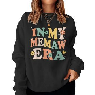 In My Memaw Era Sarcastic Groovy Retro Women Sweatshirt - Seseable