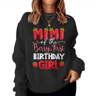 Mimi Of The Berry First Birthday Girl Strawberry Family Women Sweatshirt - Monsterry AU