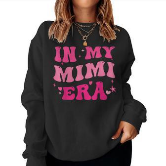 In My Mimi Era Baby Announcement For Grandma Mother's Day Women Sweatshirt - Thegiftio UK