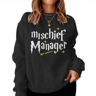Mischief Manager Teacher Life Mom Dad Women Sweatshirt - Thegiftio UK