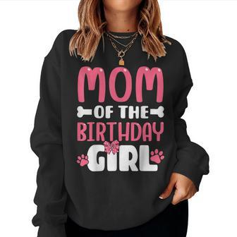 Mom Of The Birthday Girl Dog Paw Birthday Party Women Sweatshirt - Seseable
