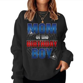 Mom Of The Birthday Spider Web Boy Mom And Dad Family Women Sweatshirt - Seseable