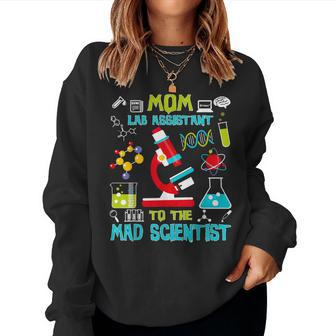 Mom Lab Assistant Mad Scientist Party Birthday Women Sweatshirt - Monsterry